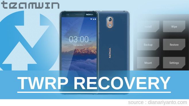 Cara Install TWRP Nokia 3.1 Tested